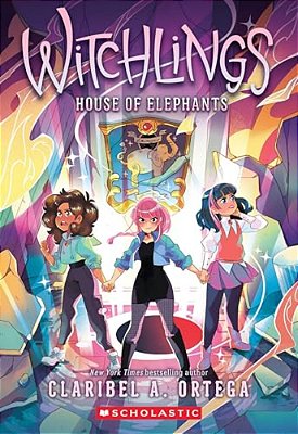 House Of Elephants (Witchlings 3)-..