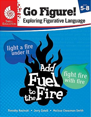 Go Figure! Exploring Figurative Language - Levels 5-8-..