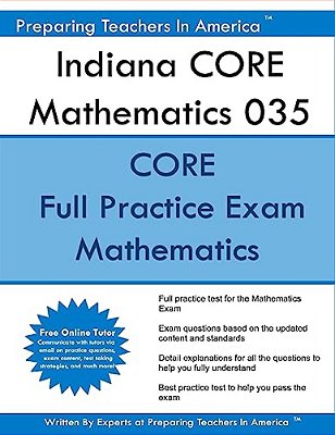 Indiana Core Mathematics 035: Indiana Core Math Indiana Core Assessments For Educator Licensure-..