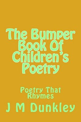 The Bumper Book Of Children's Poetry: Poetry That Rhymes-..