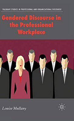 Gendered Discourse In The Professional Workplace-..