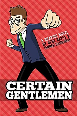 Certain Gentlemen: A Graphic Novel-..