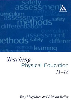 Teaching Physical Education 11-18: Perspectives And Challenges-..