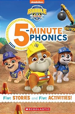 Rubble And Crew: 5-Minute Phonics-..