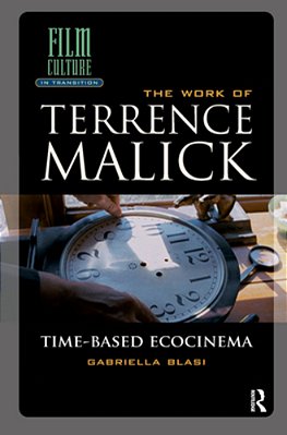The Work Of Terrence Malick: Time-Based Ecocinema-..