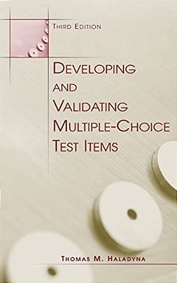 Developing And Validating Multiple-Choice Test Items-..