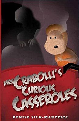 Mrs Crabolli's Curious Casseroles-..
