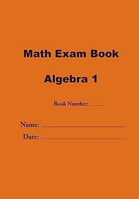Math Exam Book: Algebra 1-..