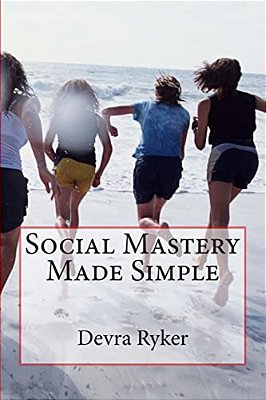 Social Mastery Made Simple-..