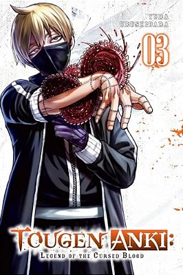 Tougen Anki: Legend Of The Cursed Blood, Vol. 3: Volume 3-..