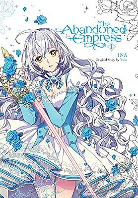 The Abandoned Empress, Vol. 1 (Comic): Volume 1-..