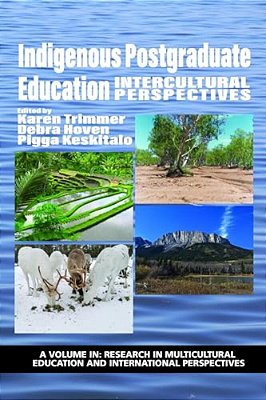 Indigenous Postgraduate Education: Intercultural Perspectives (Hc)-..