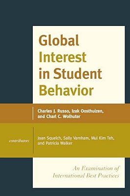 Global Interest In Student Behavior: An Examination Of International Best Practices, Volume 1-..
