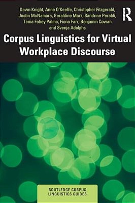 Corpus Linguistics For Virtual Workplace Discourse-..