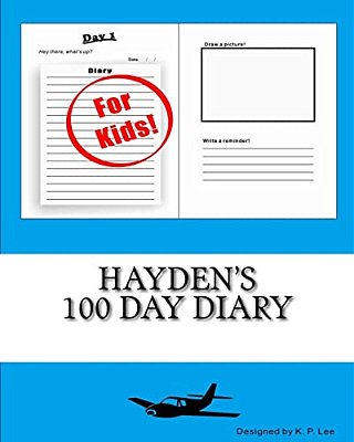 Hayden's 100 Day Diary-..