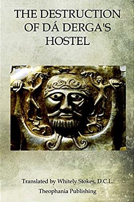 The Destruction Of Dá Derga's Hostel-..