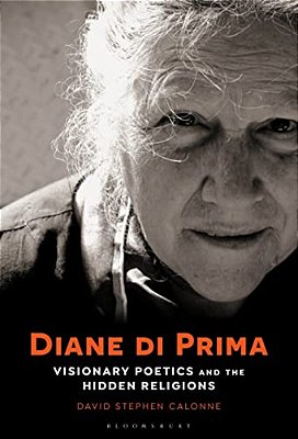 Diane Di Prima: Visionary Poetics And The Hidden Religions-..