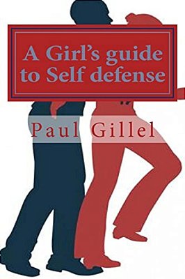 A Girl's Guide To Self Defense-..
