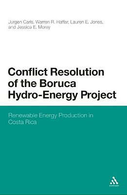 Conflict Resolution Of The Boruca Hydro-Energy Project-..