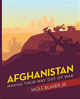 Afghanistan: Mining Their Way Out Of War-..