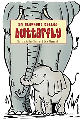 An Elephant Called Butterfly-..