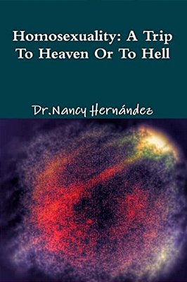 Homosexuality: A Trip To Heaven Or Hell-..