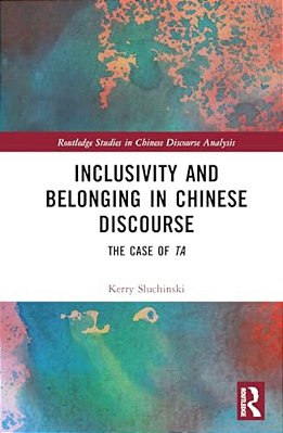 Inclusivity And Belonging In Chinese Discourse: The Case Of Ta-..