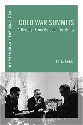 Cold War Summits: A History, From Potsdam To Malta-..