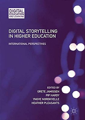 Digital Storytelling In Higher Education: International Perspectives-..