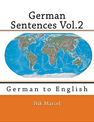 German Sentences Vol.2: German To English-..