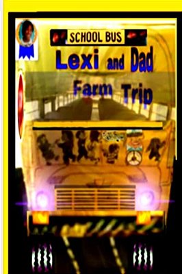 Lexi And Dad Farm Trip-..