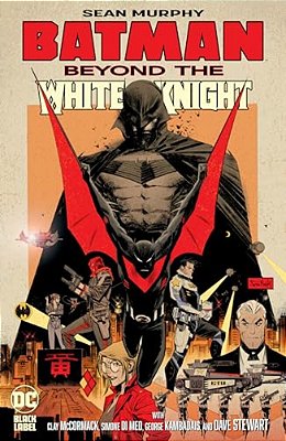Batman: Beyond The White Knight-..