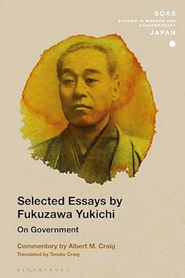 Selected Essays By Fukuzawa Yukichi: On Government-..