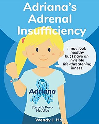 Adriana's Adrenal Insufficiency-..