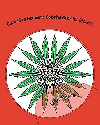 Colorado's Authentic Coloring Book For Stoners-..