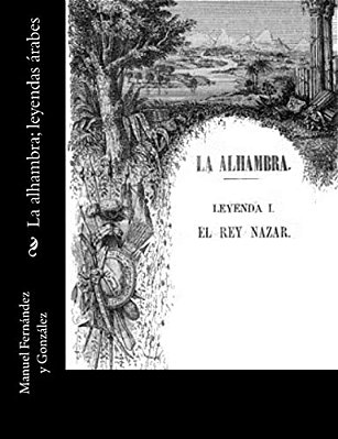 La Alhambra; Leyendas Árabes-..