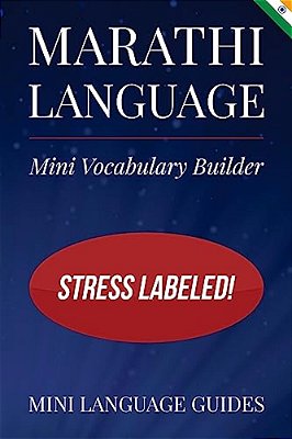 Marathi Language Mini Vocabulary Builder: Stress Labeled!-..