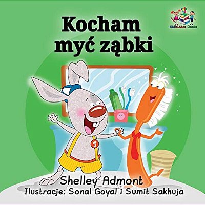 I Love To Brush My Teeth (Polish Language): Polish Children's Book-..