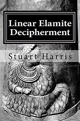 Linear Elamite Decipherment: Four Long Poems-..