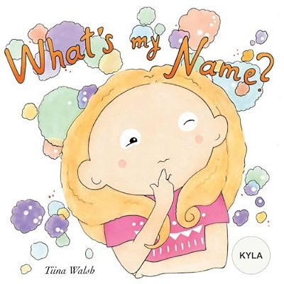 What's My Name? Kyla-..