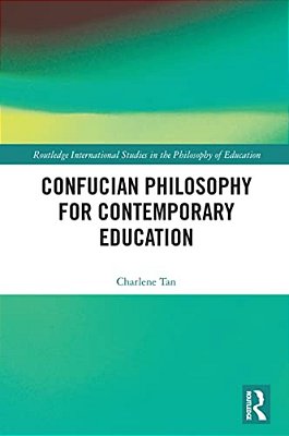 Confucian Philosophy For Contemporary Education-..