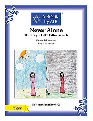 Never Alone: The Story Of Little Esther Avruch-..