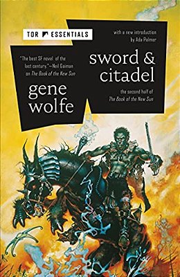 Sword & Citadel: The Second Half Of The Book Of The New Sun-..