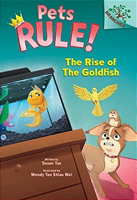 The Rise Of The Goldfish: A Branches Book (Pets Rule! #4)-..