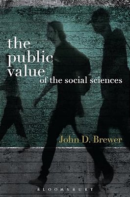 The Public Value Of The Social Sciences: An Interpretive Essay-..