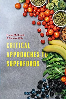 Critical Approaches To Superfoods-..