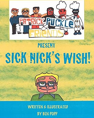 Patrick Puckle & Friends Present Sick Nick's Wish!-..