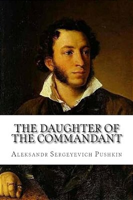 The Daughter Of The Commandant Aleksandr Sergeyevich Pushkin-..