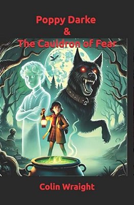 Poppy Darke And The Cauldron Of Fear-..
