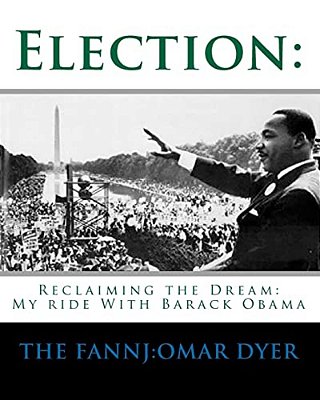 Election:: My Ride With Barack Obama-..